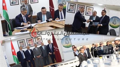 فجر المصرية الاردنية تدشن ملحمة داخل المملكة وتوقع 3 اتفاقيات في مجال الغاز