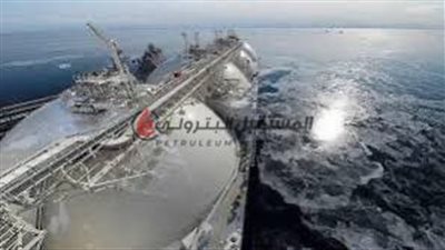البترول تستقبل شحنتين من الغاز المسال خلال ديسمبر